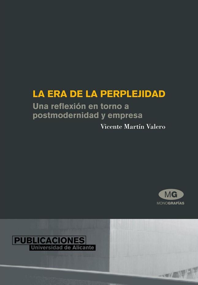 ERA DE LA PERPLEJIDAD : UNA REFLEXION PERSONAL EN TORNO , LA | 9788479087708 | MARTIN VALERO, VICENTE | Llibreria L'Illa - Llibreria Online de Mollet - Comprar llibres online