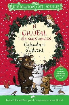 GRÚFAL I ELS SEUS AMICS. CALENDARI D'ADVENT | 9788413493794 | DONALDSON, JULIA | Llibreria L'Illa - Llibreria Online de Mollet - Comprar llibres online