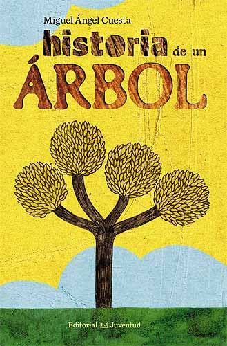 HISTORIA DE UN ARBOL | 9788426138224 | CUESTA, MIGUEL ANGEL | Llibreria L'Illa - Llibreria Online de Mollet - Comprar llibres online