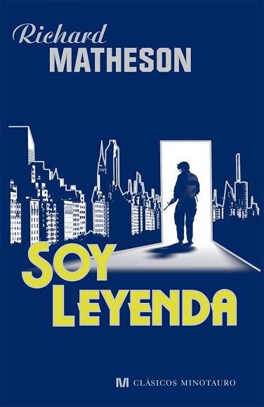 SOY LEYENDA | 9788445076637 | MATHESON, RICHARD | Llibreria L'Illa - Llibreria Online de Mollet - Comprar llibres online