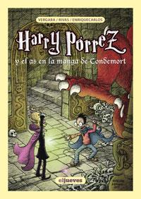 HARRY PORREZ Y EL AS EN LA MANGA DE CONDEMORT | 9788497415934 | VERGARA / VICTOR RIVAS / ENRIQUECARLOS | Llibreria L'Illa - Llibreria Online de Mollet - Comprar llibres online