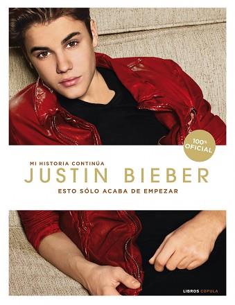 JUSTIN BIEBER. ESTO SÓLO ACABA DE EMPEZAR | 9788448007003 | BIEBER, JUSTIN | Llibreria L'Illa - Llibreria Online de Mollet - Comprar llibres online