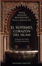 SUFISMO CORAZÓN DEL ISLAM, EL | 9788477207771 | BENTOUNES, SHAIJ KHALED | Llibreria L'Illa - Llibreria Online de Mollet - Comprar llibres online