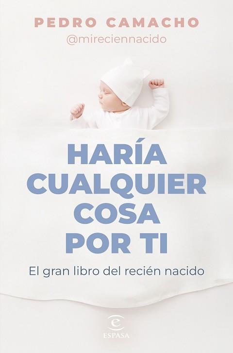 HARÍA CUALQUIER COSA POR TI | 9788467074697 | CAMACHO, PEDRO | Llibreria L'Illa - Llibreria Online de Mollet - Comprar llibres online