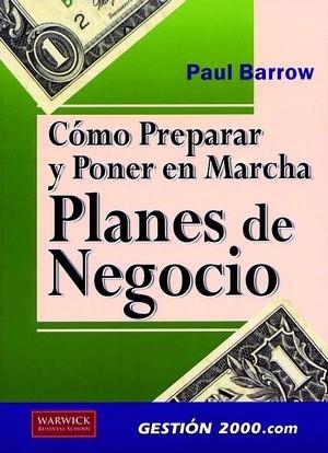 COMO PREPARAR Y PONER EN MARCHA PLANES DE NEGOCIO | 9788480888004 | BARROW, PAUL | Llibreria L'Illa - Llibreria Online de Mollet - Comprar llibres online