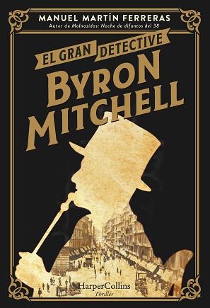 GRAN DETECTIVE BYRON MITCHELL, EL | 9788491398264 | MARTÍN FERRERAS, MANUEL | Llibreria L'Illa - Llibreria Online de Mollet - Comprar llibres online