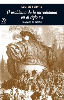 PROBLEMA DE LA INCREDULIDAD EN EL SIGLO XVI | 9788446002642 | Llibreria L'Illa - Llibreria Online de Mollet - Comprar llibres online