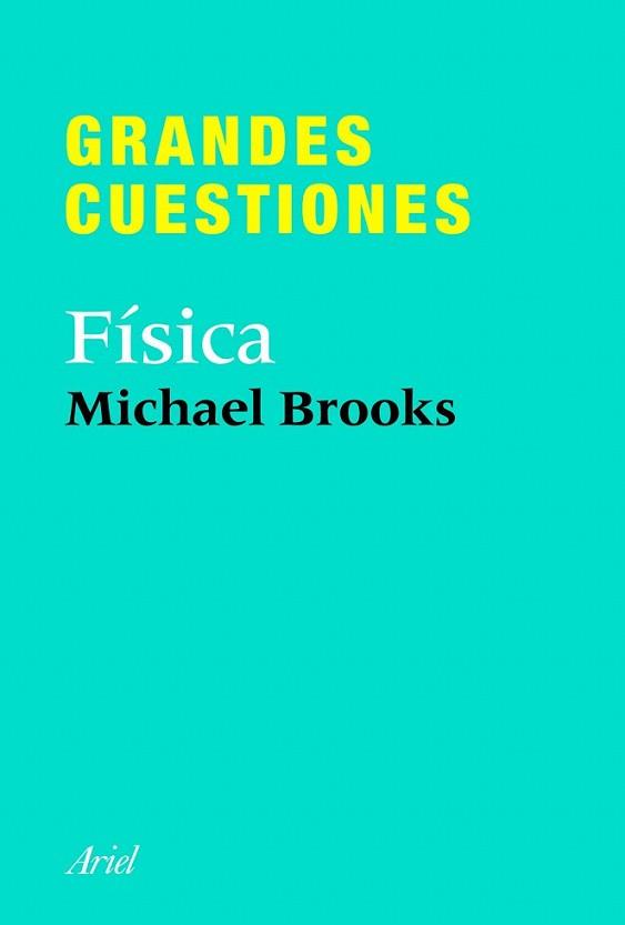 GRANDES CUESTIONES. FISICA | 9788434413375 | BROOKS, MICHAEL | Llibreria L'Illa - Llibreria Online de Mollet - Comprar llibres online