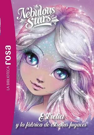 BIBLIOTECA ROSA. NEBULOUS STARS, 4. ESTRELIA Y LA FÁBRICA DE ESTRELLAS FUGACE | 9788419804945 | TURCOTTE, ANNIE | Llibreria L'Illa - Llibreria Online de Mollet - Comprar llibres online