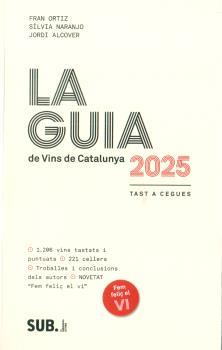 GUIA DE VINS DE CATALUNYA 2025, LA | 9788494929366 | IA ALCOVER, JORDI - NARANJO, SILV | Llibreria L'Illa - Llibreria Online de Mollet - Comprar llibres online