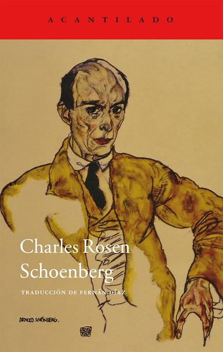 SCHOENBERG | 9788416011209 | ROSEN, CHARLES | Llibreria L'Illa - Llibreria Online de Mollet - Comprar llibres online