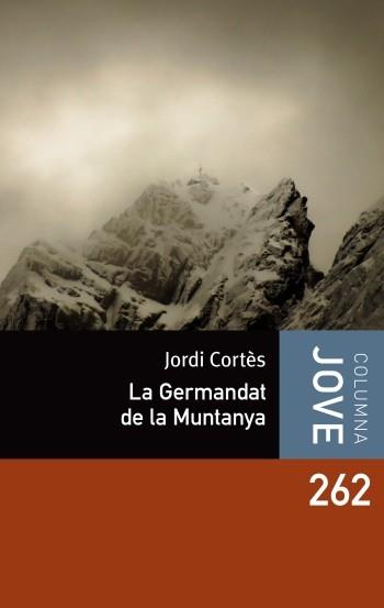 GERMANDAT DE LA MUNTANYA, LA | 9788499324951 | CORTÉS, JORDI | Llibreria L'Illa - Llibreria Online de Mollet - Comprar llibres online