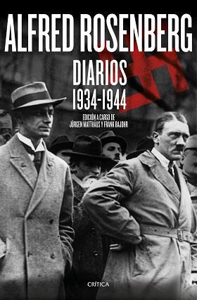 ALFRED ROSENBERG. DIARIOS 1934 - 1944 | 9788416771547 | MATTHÄUS, JURGEN / FRANK BAJOHR | Llibreria L'Illa - Llibreria Online de Mollet - Comprar llibres online