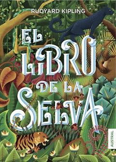 LIBRO DE LA SELVA, EL | 9788408160113 | KIPLING, RUDYARD | Llibreria L'Illa - Llibreria Online de Mollet - Comprar llibres online