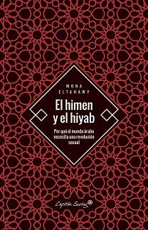 HIMEN Y EL HIYAB, EL | 9788494886140 | ELTAHAWY, MONA | Llibreria L'Illa - Llibreria Online de Mollet - Comprar llibres online