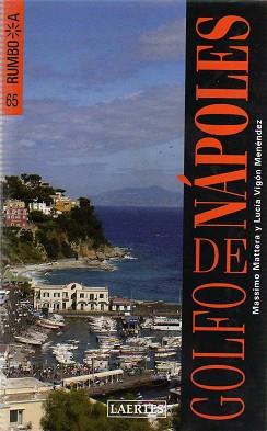 GOLFO DE NAPOLES -RUMBO A- | 9788475845746 | MATTERA, MASSIMO/VIGÓN, LUCÍA | Llibreria L'Illa - Llibreria Online de Mollet - Comprar llibres online