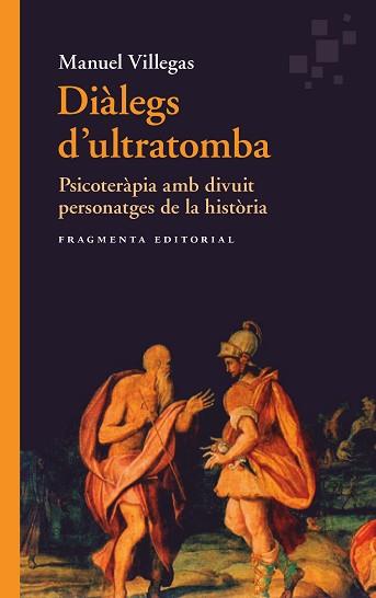 DIÀLEGS D'ULTRATOMBA | 9788417796563 | VILLEGAS, MANUEL | Llibreria L'Illa - Llibreria Online de Mollet - Comprar llibres online