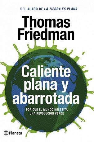 CALIENTE PLANA Y ABARROTADA | 9788408087458 | FRIEDMAN, THOMAS L. | Llibreria L'Illa - Llibreria Online de Mollet - Comprar llibres online