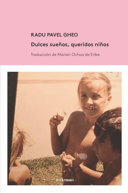 DULCES SUEÑOS QUERIDOS NIÑOS | 9788412094367 | PAVEL GHEO, RADU | Llibreria L'Illa - Llibreria Online de Mollet - Comprar llibres online