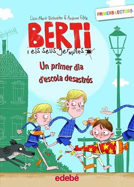 PRIMER DIA D'ESCOLA DESASTRÓS, UN | 9788468353173 | DICKREITER, LISA MARIE/GÖTZ, ANDREAS | Llibreria L'Illa - Llibreria Online de Mollet - Comprar llibres online