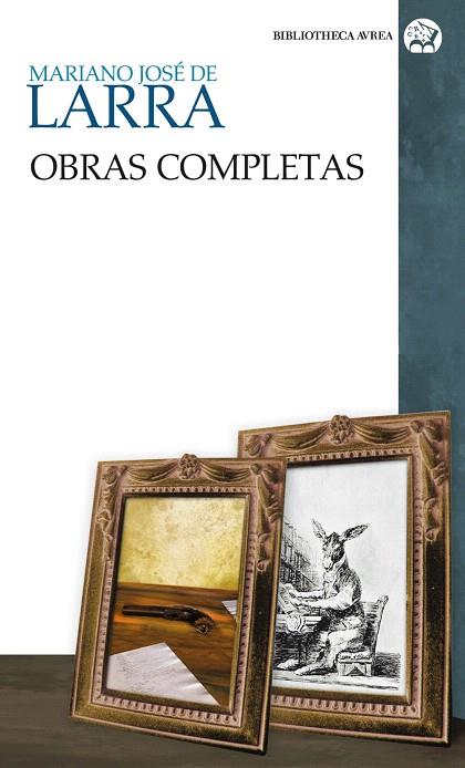 LARRA OBRAS COMPLETAS | 9788437626192 | LARRA, MARIANO JOSE DE | Llibreria L'Illa - Llibreria Online de Mollet - Comprar llibres online