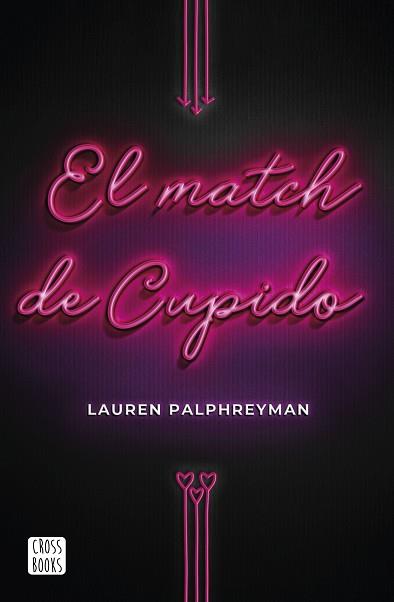 MATCH DE CUPIDO, EL | 9788408224211 | PALPHREYMAN, LAUREN | Llibreria L'Illa - Llibreria Online de Mollet - Comprar llibres online