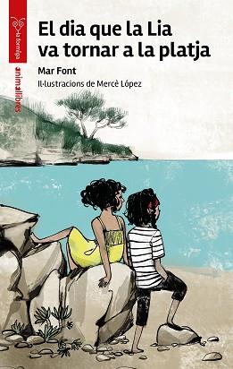 DIA QUE LA LIA VA TORNAR A LA PLATJA, EL | 9788410302235 | FONT, MAR | Llibreria L'Illa - Llibreria Online de Mollet - Comprar llibres online