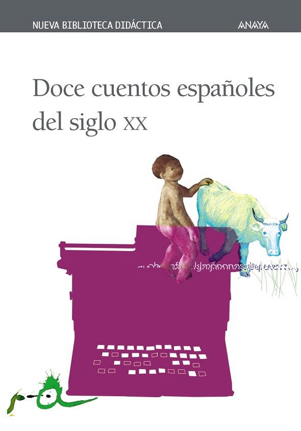 DOCE CUENTOS ESPAÑOLES DEL SIGLO XX | 9788466715522 | Llibreria L'Illa - Llibreria Online de Mollet - Comprar llibres online