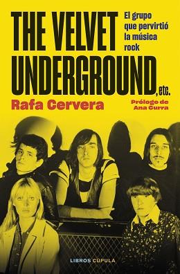 THE VELVET UNDERGROUND ETC | 9788448038984 | CERVERA, RAFA | Llibreria L'Illa - Llibreria Online de Mollet - Comprar llibres online