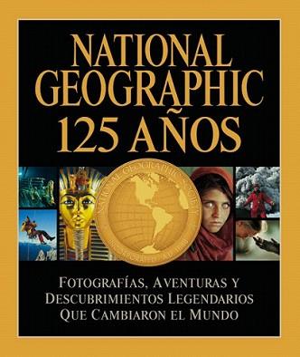 NATIONAL GEOGRAPHIC 125 AÑOS | 9788482985695 | COLLINS JENKINS, MARK | Llibreria L'Illa - Llibreria Online de Mollet - Comprar llibres online