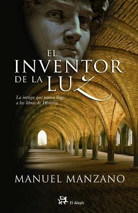 INVENTOR DE LA LUZ, EL | 9788476697290 | MANZANO, MANUEL | Llibreria L'Illa - Llibreria Online de Mollet - Comprar llibres online