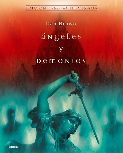 ANGELES Y DEMONIOS (EDICION ILUSTRADA) | 9788495618771 | BROWN, DAN | Llibreria L'Illa - Llibreria Online de Mollet - Comprar llibres online