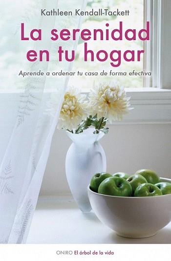 SERENIDAD EN TU HOGAR, LA | 9788497544436 | KENDALL TACKETT, KATHLEEN | Llibreria L'Illa - Llibreria Online de Mollet - Comprar llibres online