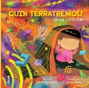 QUIN TERRETRÈMOL! UN DIA COMPLICAT | 9788419968180 | GUTIÉRREZ, JOLENE/CHANG, ANGEL | Llibreria L'Illa - Llibreria Online de Mollet - Comprar llibres online