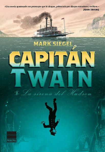 CAPITÁN TWAIN O LA SIRENA DEL HUDSON | 9788416223084 | SIEGEL, MARK | Llibreria L'Illa - Llibreria Online de Mollet - Comprar llibres online