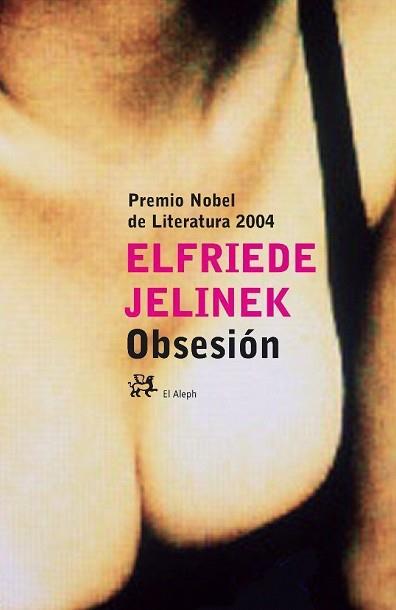 OBSESION | 9788476697160 | JELINEK, ELFRIEDE | Llibreria L'Illa - Llibreria Online de Mollet - Comprar llibres online