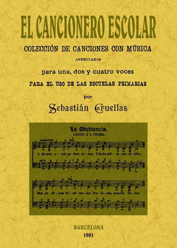 CANCIONERO ESCOLAR : COLECCION DE CANCIONES CON MUSICA | 9788497616973 | CRUELLAS, SEBASTIÁN | Llibreria L'Illa - Llibreria Online de Mollet - Comprar llibres online