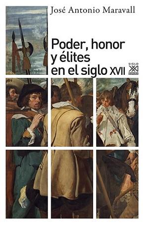 PODER HONOR Y ÉLITES EN EL SIGLO XVII | 9788432303654 | MARAVALL, JOSÉ ANTONIO | Llibreria L'Illa - Llibreria Online de Mollet - Comprar llibres online