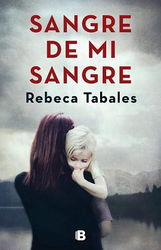 SANGRE DE MI SANGRE | 9788466664639 | TABALES, REBECA | Llibreria L'Illa - Llibreria Online de Mollet - Comprar llibres online