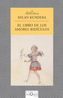 LIBRO DE LOS AMORES RIDICULOS,EL | 9788472239722 | KUNDERA,MILAN | Llibreria L'Illa - Llibreria Online de Mollet - Comprar llibres online