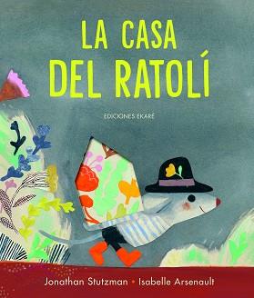 CASA DEL RATOLÍ, LA | 9788412504934 | STUTZMAN, JONATHAN | Llibreria L'Illa - Llibreria Online de Mollet - Comprar llibres online