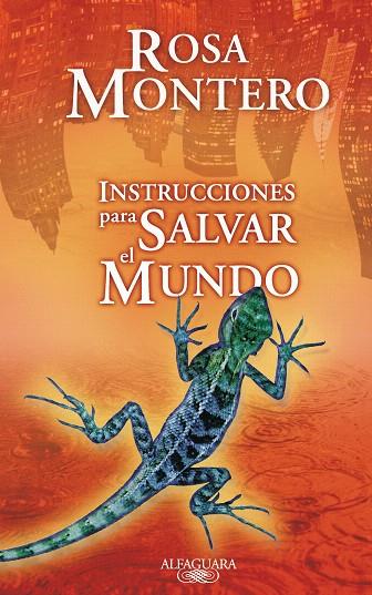 INSTRUCCIONES PARA SALVAR EL MUNDO | 9788420473796 | MONTERO, ROSA | Llibreria L'Illa - Llibreria Online de Mollet - Comprar llibres online