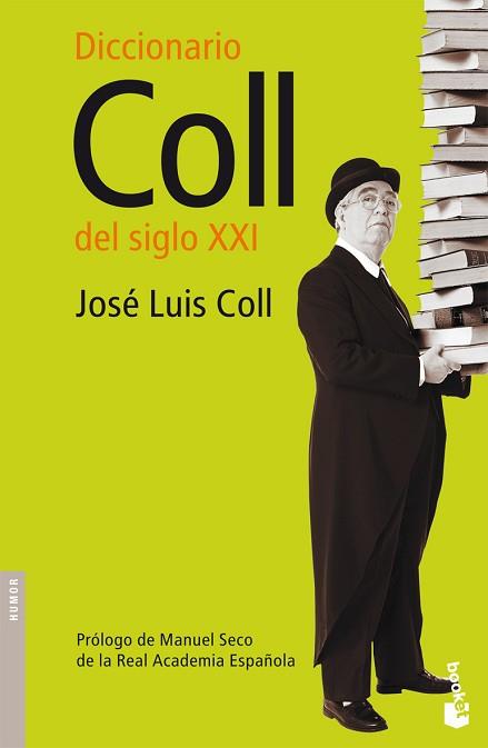 DICCIONARIO COLL DEL SIGLO XXI | 9788408073314 | COLL, JOSE LUIS | Llibreria L'Illa - Llibreria Online de Mollet - Comprar llibres online