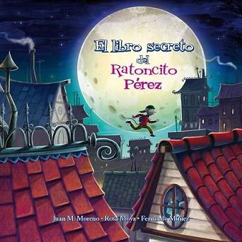 LIBRO SECRETO DEL RATONCITO PÉREZ | 9788448845063 | MOYA,ROSA | Llibreria L'Illa - Llibreria Online de Mollet - Comprar llibres online