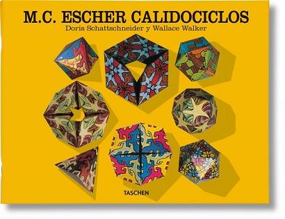 M.C. ESCHER CALIDOCICLOS | 9783822806753 | SCHATTSSCHEIDER, DORIS | Llibreria L'Illa - Llibreria Online de Mollet - Comprar llibres online