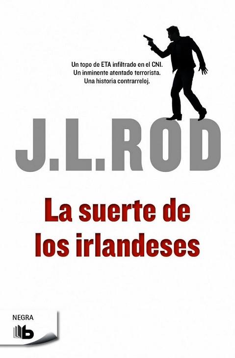 SUERTE DE LOS IRLANDESES, LA | 9788490701553 | ROD, J.L. | Llibreria L'Illa - Llibreria Online de Mollet - Comprar llibres online