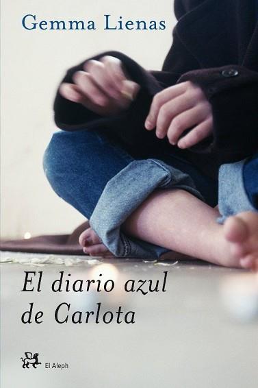 DIARIO AZUL DE CARLOTA, EL | 9788476697351 | LIENAS, GEMMA | Llibreria L'Illa - Llibreria Online de Mollet - Comprar llibres online