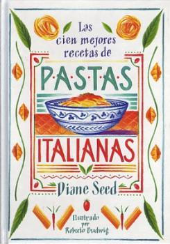 PASTAS ITALIANAS.LAS CIEN MEJORES RECETAS DE | 9788476281444 | 8EED, DIANE | Llibreria L'Illa - Llibreria Online de Mollet - Comprar llibres online