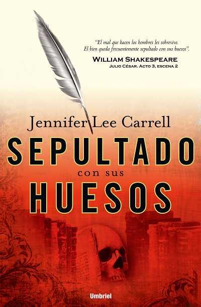 SEPULTADO CON SUS HUESOS | 9788489367425 | LEE CARRELL, JENNIFER