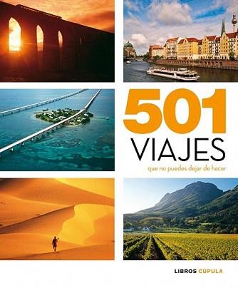 501 VIAJES QUE NO PUEDES DEJAR | 9788448069544 | AA. VV. | Llibreria L'Illa - Llibreria Online de Mollet - Comprar llibres online